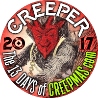 I'm a CREEP for The 13 Days of CREEPMAS