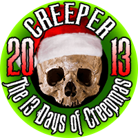 I'm a CREEP for The 13 Days of CREEPMAS