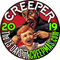 I'm a CREEP for The 13 Days of CREEPMAS