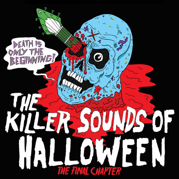 The Killer Sounds of Halloween - The Final Chapter